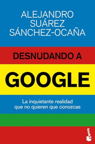 Portada del libro de Desnudando a Google