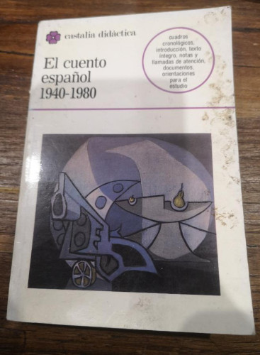 Portada del libro El cuento español, 1940-1980, Castalia Didáctica, 1991, 255 págs.
