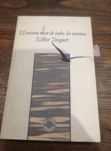 Portada del libro de EL MISMO MAR DE TODOS LOS VERANOS. ESTHER TUSQUETS. EDITORIAL LUMEN 1979