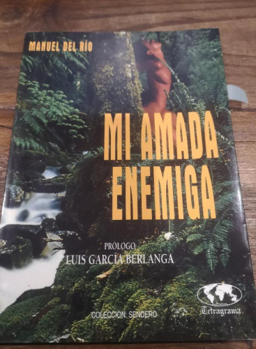 Portada del libro de Mi amada enemiga - Manuel del Rio- Editorial Tetragrama