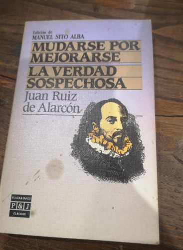 Portada del libro de Mudarse por mejorarse. La verdad sospechosa - RUIZ DE ALARCÓN, Juan- Plaza y Janes