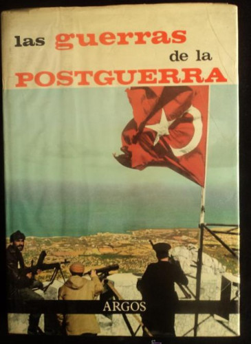 Portada del libro de LAS GUERRAS Y LA POSTGUERRA. FERNANDO AGUIRRE. ARGOS. 1964 237 PAG