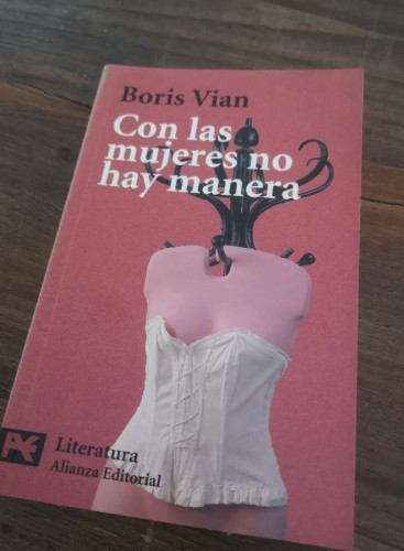 Portada del libro de Con las mujeres no hay manera- Vian, Boris - Editorial Alianza