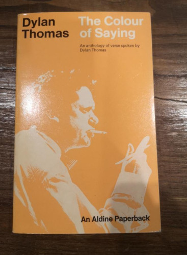Portada del libro de Colour of Saying- Dylan Thomas- Ed Everyman Ltd- EN INGLÉS