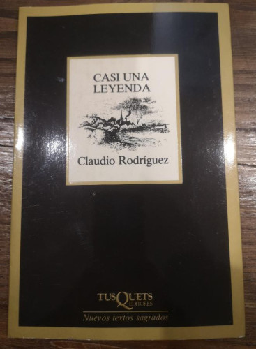 Portada del libro de Casi una leyenda-Rodríguez, Claudio- Editorial Tusquets