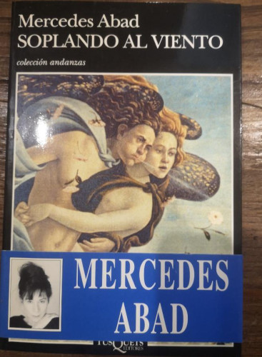 Portada del libro de Soplando al viento -Abad, Mercedes - Editorial Tusquets