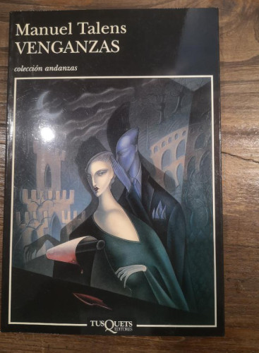 Portada del libro de Venganzas-Talens, Manuel- Editorial Tusquets