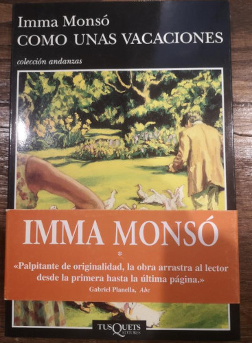 Portada del libro de Como unas vacaciones - Monsó, Imma - Editorial Tusquets