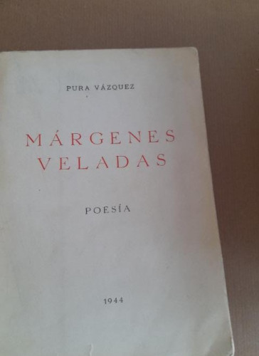Portada del libro Márgenes veladas. (Poesía) - VÁZQUEZ, Pura LA REGION ORENSE. Dedicatoria autora a GERVASIO MANRIQUE