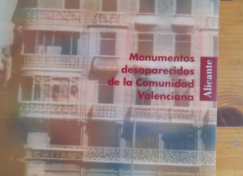 Portada del libro Monumentos desaparecidos de la Comunidad Valenciana. Alicant Consejo Valenciano de Cultura/