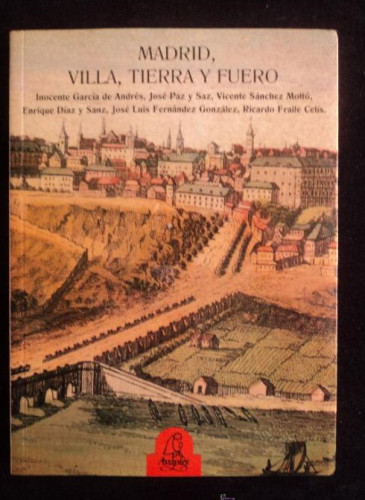 Portada del libro de MADRID, VILLA, TIERRA Y FUERTO.VARIOS AUTORES. AVAPIES. 1989 236 PAG