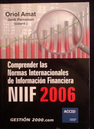 Portada del libro de COMPRENDER LAS NORMAS INTERNACIONALES FINANCIERA. ORIOL AMAT.2006. 380 PAG