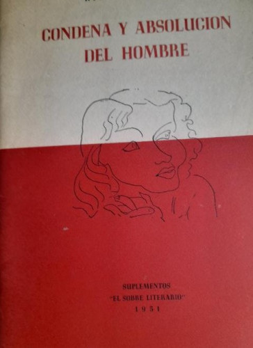 Portada del libro Condena y absolución del hombre. Ricardo Orozco. 1951 Dedicatoria autor a Luis García Berlanga.