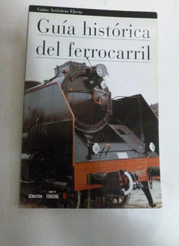 Portada del libro de Guía histórica del ferrocarril