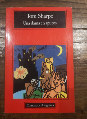 Portada del libro de Una dama en apuros- Sharpe, Tom- Editorial Anagrama