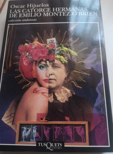 Portada del libro de Las catorce hermanas de Emilio Montez O´Brian- Hijuelos, Oscar - Editorial Tusquets