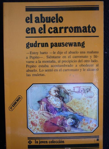 Portada del libro de EL ABVUELO EN EL CARROMATO. GUDRUN PAUSEWANG. LA JOVEN COLECCION 62 PAG.