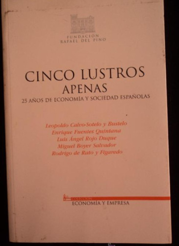 Portada del libro de Cinco Lustros Apenas. 25 A¾os Economia Y Sociedad Espa¾olas