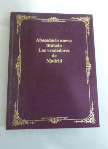 Portada del libro de Abecedario nuevo titulado Los vendedores de Madrid Publicado por Mae. (2002) sin paginar