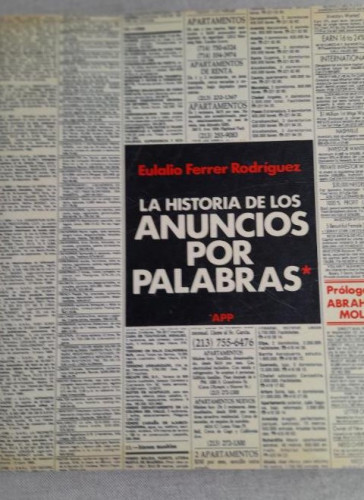 Portada del libro de LA HISTORIA DE LOS ANUNCIOS POR PALABRAS, DE EULALIO FERRER RODRIGUEZ -RUSTICA, MAEVA EDICIONES 1989