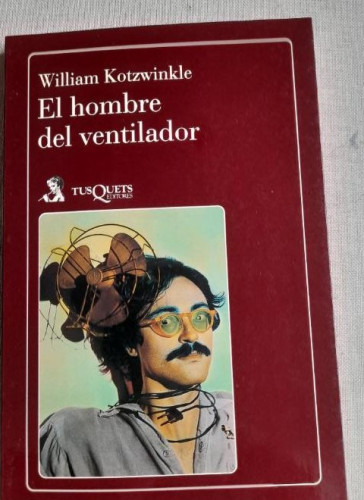 Portada del libro de El hombre del ventilador.- Kotzwinkle, William