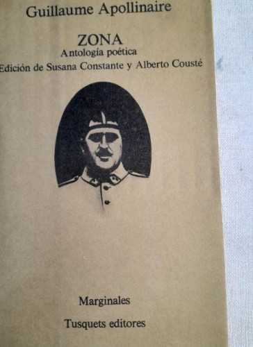 Portada del libro de Zona. Antología poética. Guillaume Apollinaire. tusquets 1º ed. 1980 246pp
