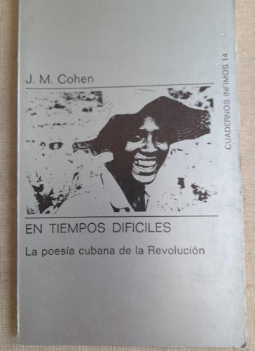 Portada del libro de En tiempos difíciles. La poesía Cubana de la Revolución - COHEN, J.M