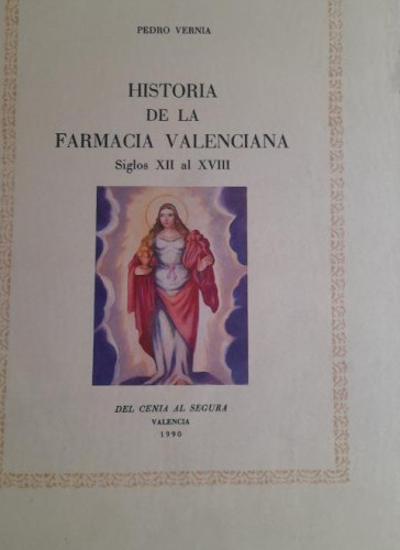 Portada del libro de HISTORIA DE LA FARMACIA VALENCIANA /SIGLOS XII AL XVIII)