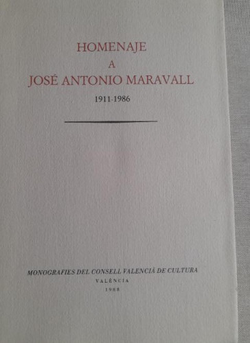 Portada del libro de HOMENAJE A JOSE ANTONIO MARAVALL(1911-1986). CONSELL VALENCIA DE CULTURA. 1988