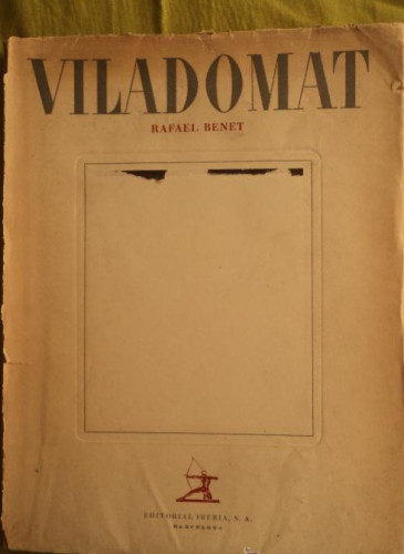 Portada del libro de VILADOMAT. RAFAEL BENET. ED. IBERIA .194747 PAG Y LAMINAS.