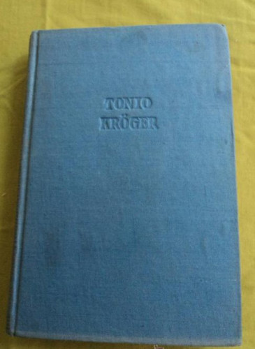 Portada del libro de TONIO KROGER. THOMAS MAN. ED. LARA. 1945 267 PAG