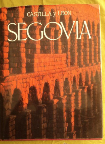 Portada del libro de CASTILLA Y LEON. SEGOVIA. ED. MEDITERRANEO 1990 231 PAG
