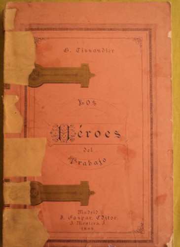 Portada del libro de LOS HEROES DEL TRABAJO. G. GISSANDIER. 1884.