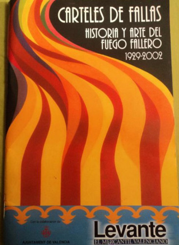 Portada del libro de CARLETELES DE FALLAS HISTORIA Y ARTE DEL FUEGO 1929-2002 DIFICIL DE ENCONTRAR