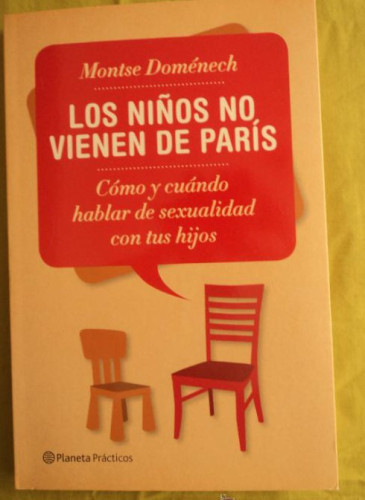 Portada del libro de COMO Y CUANDO HABLAR DE SEXUALIDAD CON TUS HIJOS.MONTSE DOMENEC.PLANETA. 2013 191 PAG