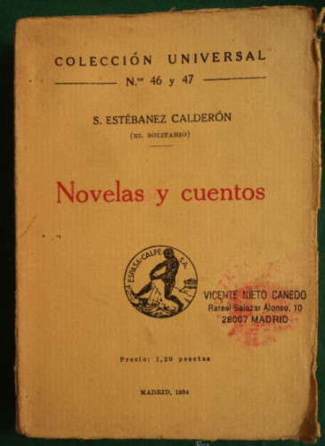 Portada del libro de NOVELAS Y CUENTOS. ESTEBANEZ CALDERON. COLEC.UNIVERSAL.1934 185 PAG
