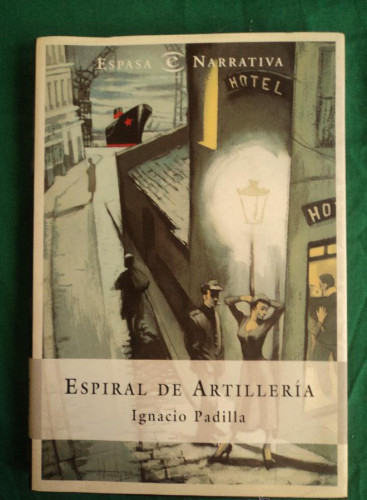 Portada del libro de ESPIRAL DE ARTILLERIA IGNACIO PADILLA. ESPASA. 2003 186 PAG