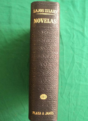 Portada del libro de LAJOS ZILAHY NOVELAS VOL. 3 PLAZA Y JANES. 1966 1453 PAG