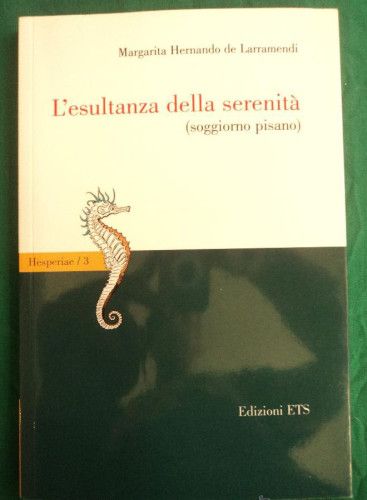 Portada del libro de L'ESIÑTAMZA DELLA SERENITA. HERNANDO DE LARRAMENDI. ED. ETS. 2013 125 PAG