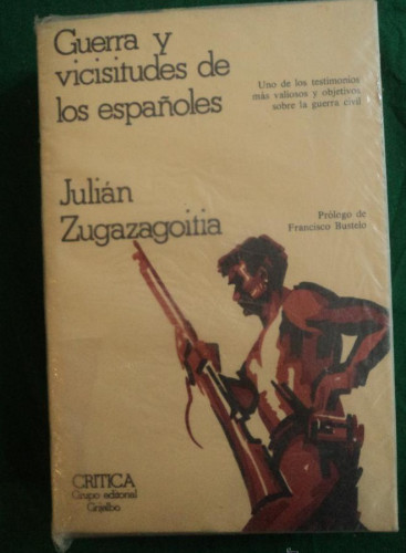 Portada del libro de GUERRAS Y VICISITUDES DE LOS ESPAÑOLES. ZUGAZAGOITIA. GRIJALBO. 1977 600 PAG