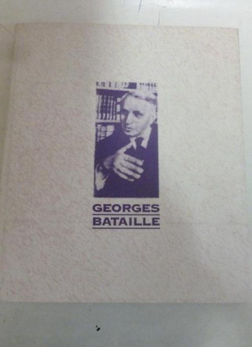 Portada del libro de HOMENAJE A GEORGES BATAILLE VARIOS AUTORES. Conde Duque 1992 169pp