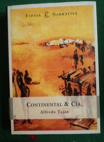 Portada del libro de CONTINENTAL CIA. ALFREDO TAJAN. ESPASA. 2001 320 PAG