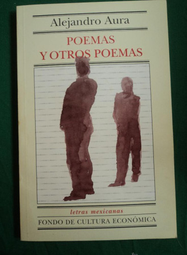 Portada del libro de POEMAS Y OTROS POEMAS. ALEJANDRO AURA. FCE. 2003 105 PAG