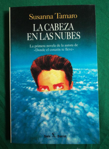 Portada del libro de LA CABEZA EN LAS NUBES. SUSANA TAMARO. SEIX BARRAL. 1995 141 PAG