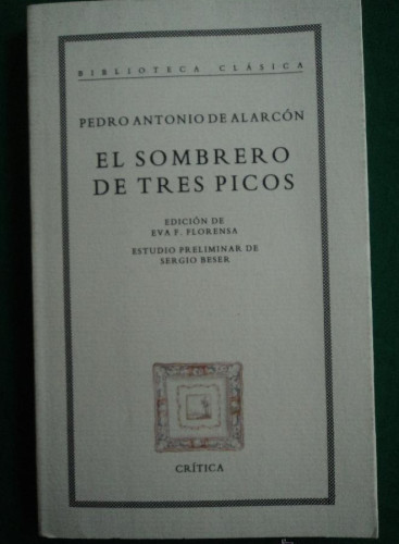 Portada del libro de EL SOMBRERO DE TRES PICOS. P.ANTONIO ALARACON. CRITICA. 1993 222 PAG