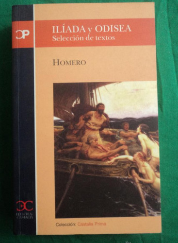 Portada del libro de Iliada y Odisea (Selección de textos) (CASTALIA PRIMA)