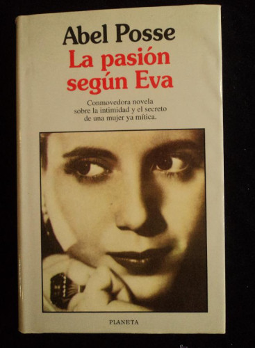 Portada del libro de LA PASION SEGUN EVA. ABEL POSSE. PLANETA. 1ED 1995 355 PAG
