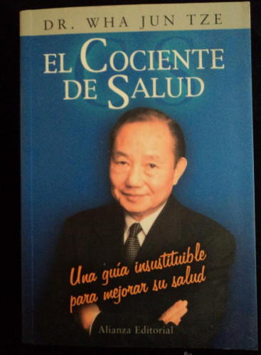 Portada del libro de EL COCIENTE DE SALUD. WAH JUN TZE. ALIANZA ED. 2002 362 PAG