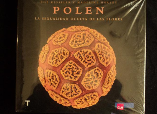Portada del libro de POLEN. LA SEXUALIDAD OCULTA DE LAS FLORES. KESSELER Y HARLEY.TURNER. 2011
