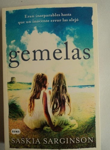Portada del libro de GEMELAS. SASKIA SARGINSON. ED. SUMA. 2013 402 PAG